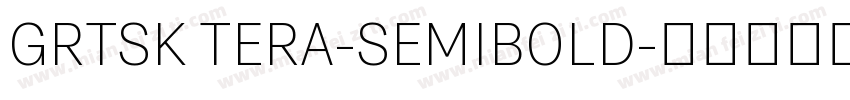 GRTSK TERA-SEMIBOLD字体转换